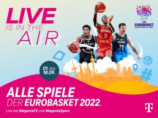 Alle Spiele der Eurobasket 2022 Live bei MagentaTV und MagentaSport